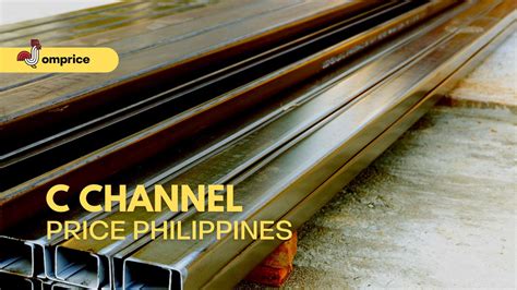 C Channel Price List in Philippines 2024.